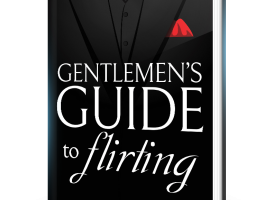 Gentlemen’s Guide to Flirting